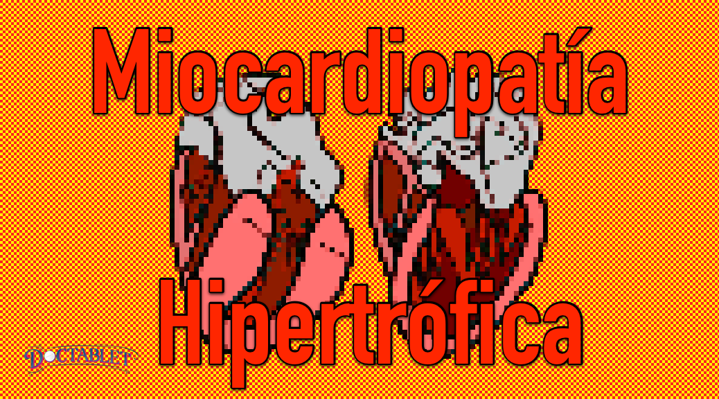 Miocardiopatía hipertrófica, MCH y MCHO - Doctablet®