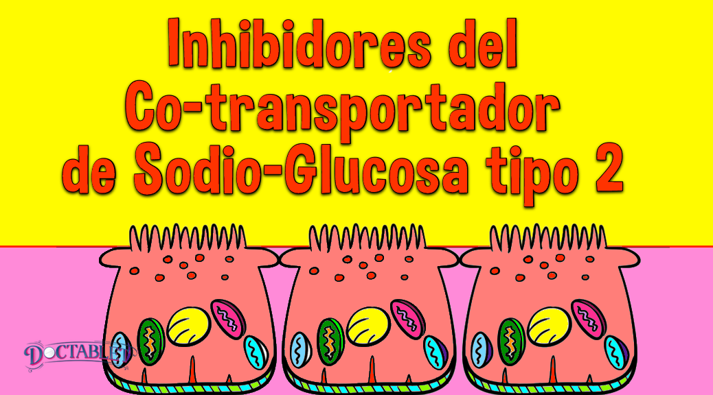 Inhibidores De Sglt2 Para El Tratamiento De La Diabetes Doctablet®