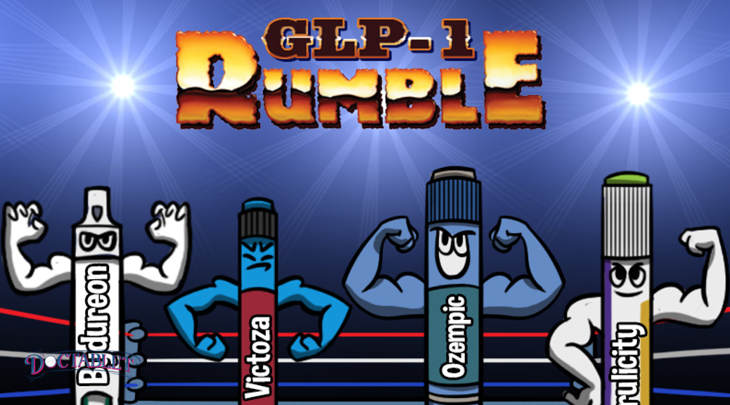 The GLP Rumble - Doctablet Diabetes